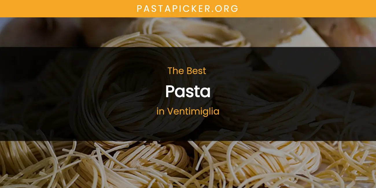 Ventimiglia's Best Pasta featured